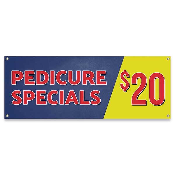 Signmission Pedicure Special $20 Twenty Dollars Banner Concession Stand Food Truck Single Sided B-30127 - main